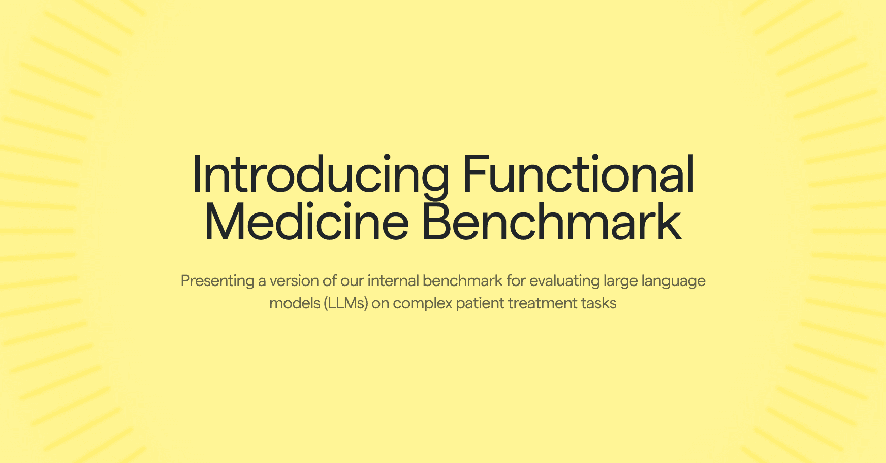 Presenting a version of our internal benchmark for evaluating large language models (LLMs) on complex patient treatment tasks